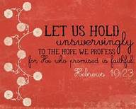 Heb 10-23 He who promised is faithful words