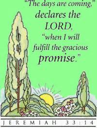 Jer 33-14 God fulfills the gracious promise