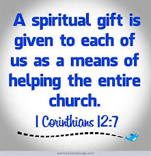 1 cor 12-7 gifts given to all
